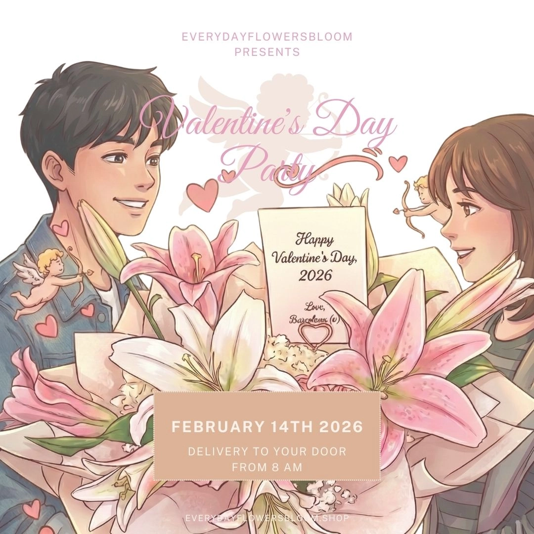 Everyday Flowers Bloom - Valentine's Day
